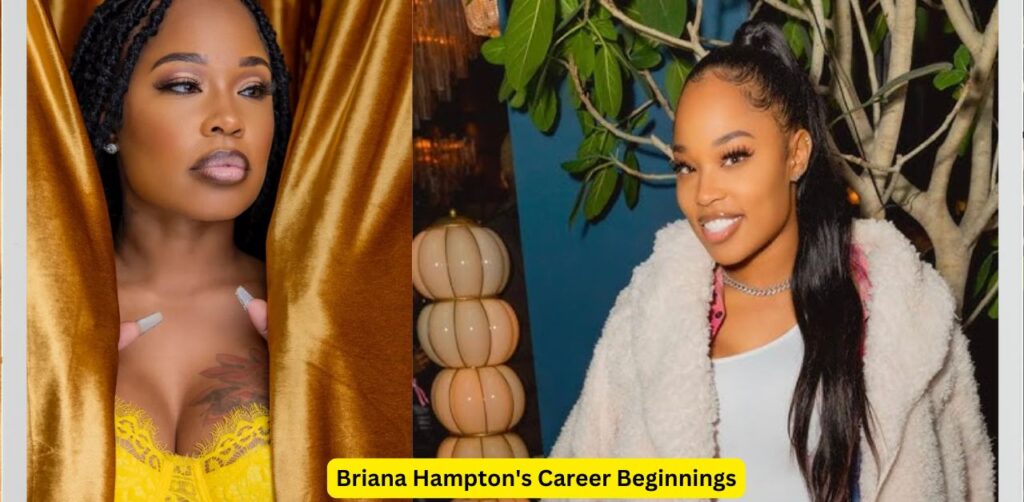 Briana Hampton's Career Beginnings