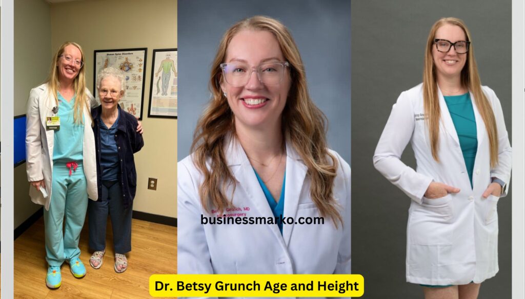 Dr. Betsy Grunch Age and Height