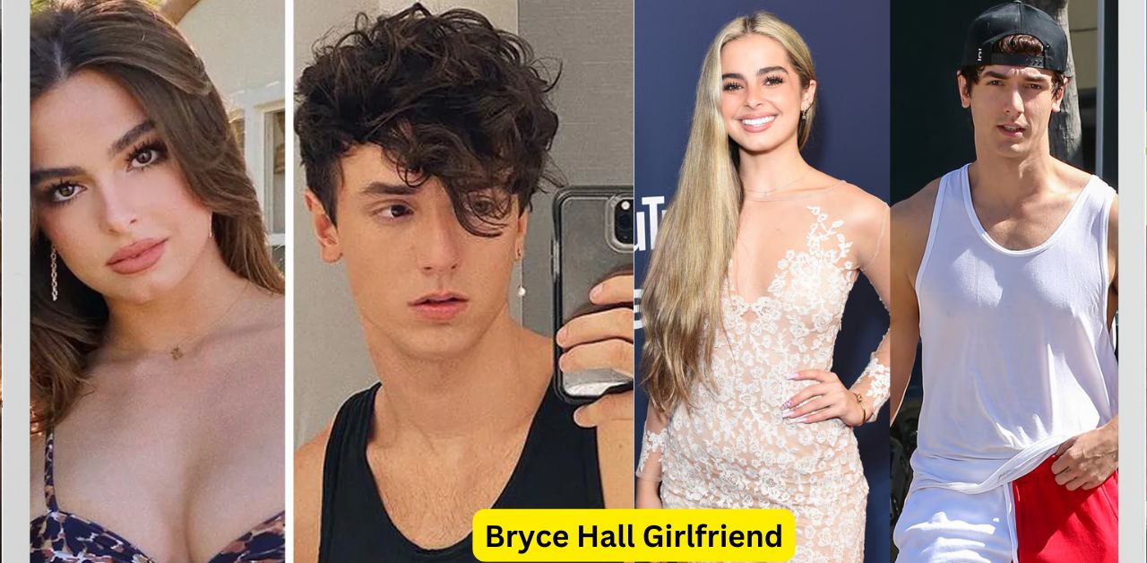 Exploring Bryce Hall Girlfriend 7 Heartwarming That Their Love