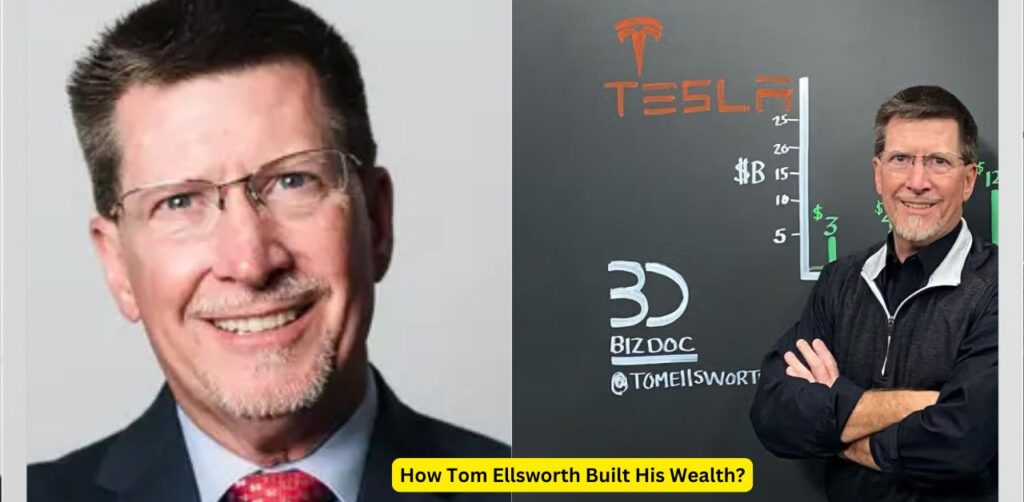 How Tom Ellsworth Built His Wealth