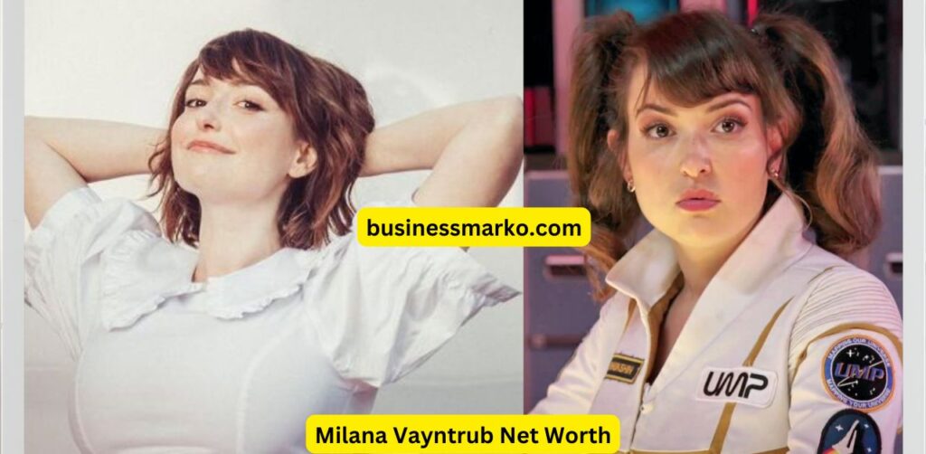 Milana Vayntrub Net Worth