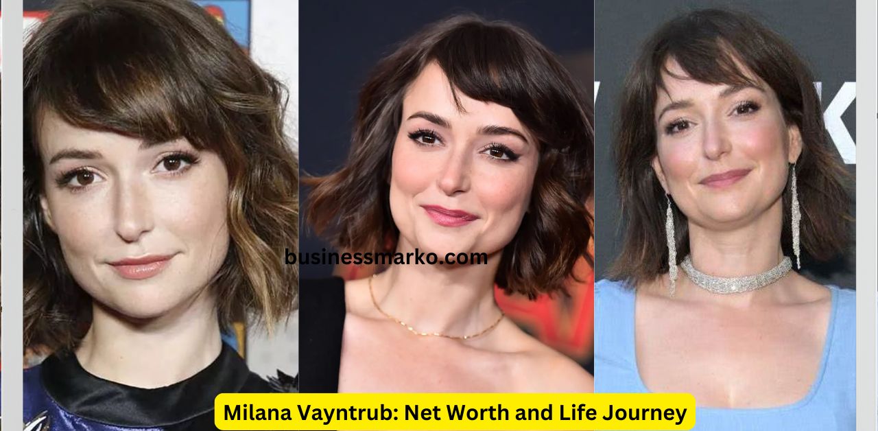 Milana Vayntrub Net Worth and Life Journey