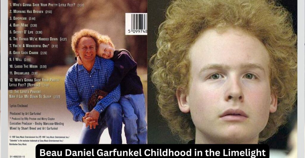 Beau Daniel Garfunkel Childhood in the Limelight