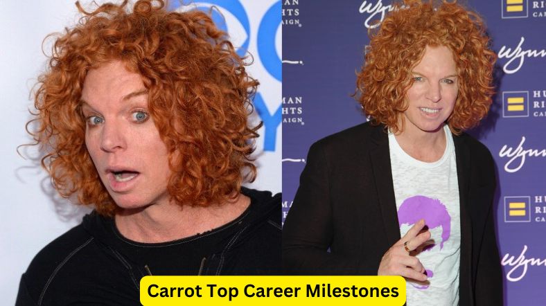 Carrot Top Career Milestones