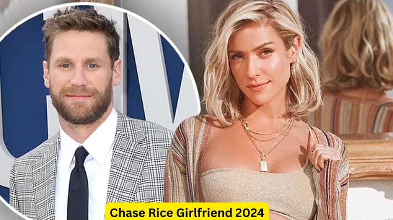 Chase Rice Girlfriend 2024