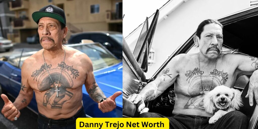 Danny Trejo Net Worth and Future Plans