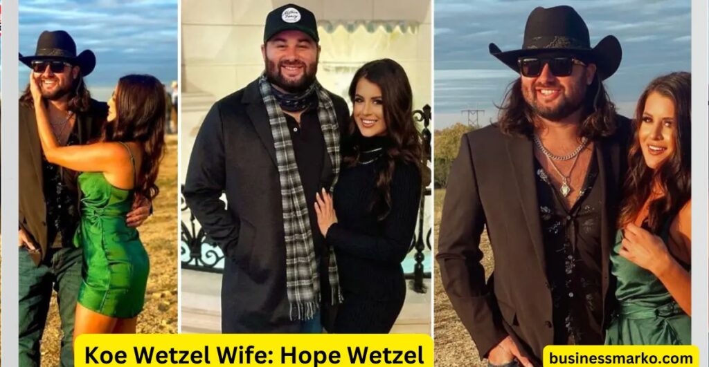 Koe Wetzel Wife Hope Wetzel