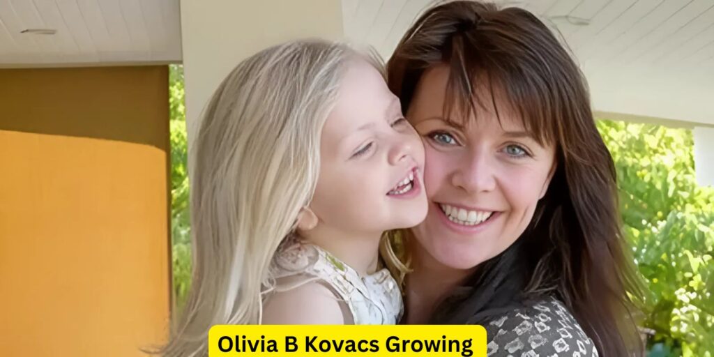 Olivia B Kovacs Growing Up in the Spotlight