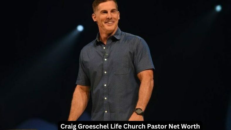 Craig Groeschel Life Church Pastor Net Worth